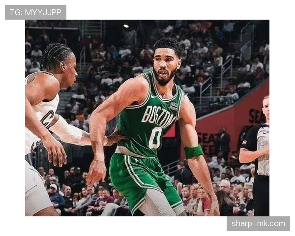 塔图姆无球跑动占比提升，拉开空间效率超同位置90%球员